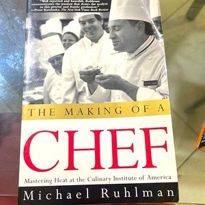 The Making Of A Chef Author: Michael Ruhlman
